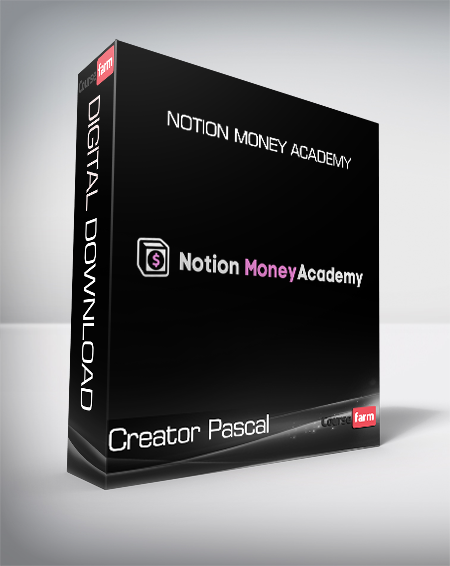 Creator Pascal - Notion Money Academy