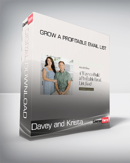 Davey and Krista - Grow a Profitable Email List