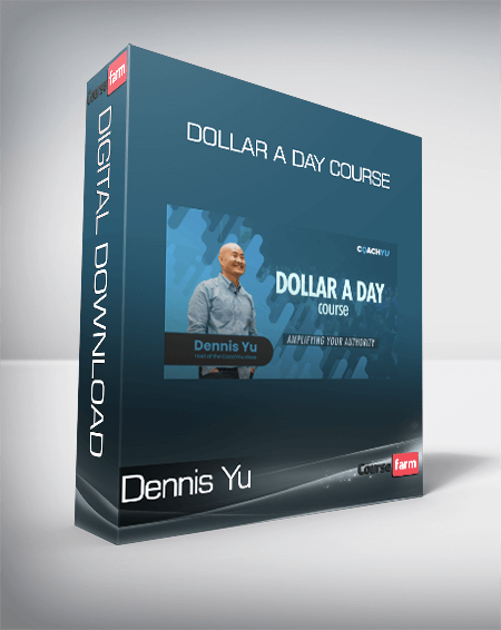 Dennis Yu - Dollar a Day Course