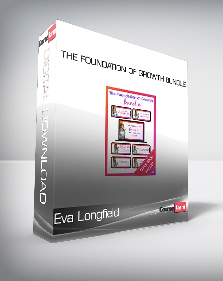 Eva Longfield - The Foundation of Growth Bundle