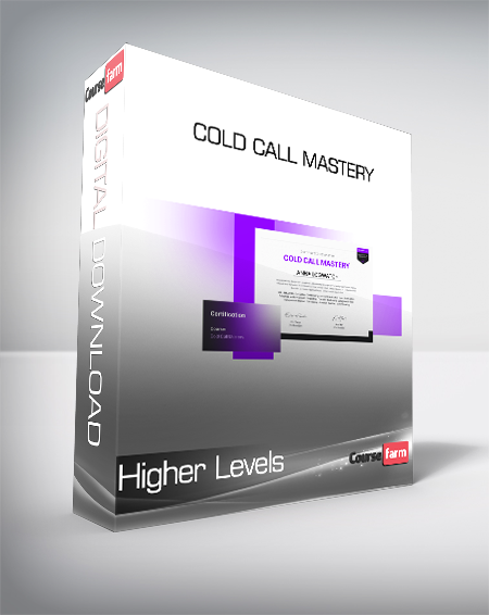 Higher Levels - Cold Call Mastery