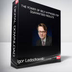 Igor Ledochowski - The Power of Self-Hypnosis for Guaranteed Results