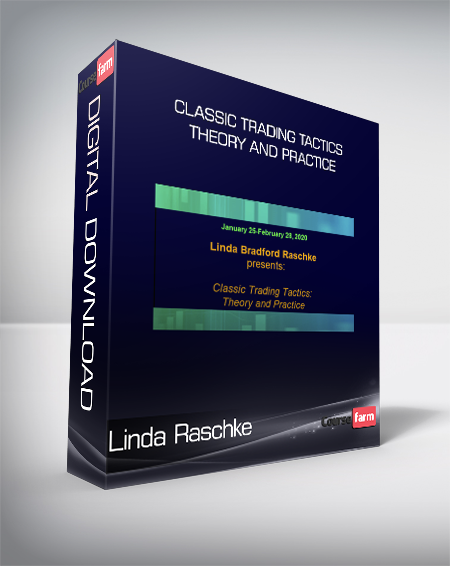 Linda Raschke - Classic Trading Tactics Theory and Practice