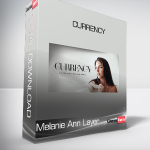 Melanie Ann Layer - Currency