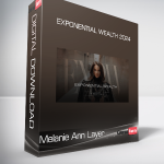 Melanie Ann Layer - Exponential Wealth 2024