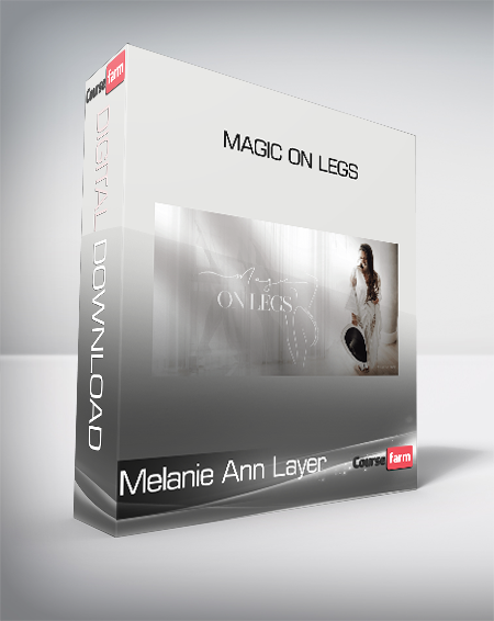Melanie Ann Layer - Magic On Legs