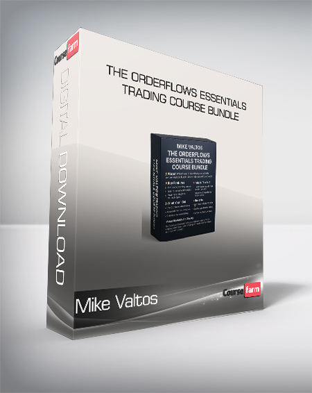 Mike Valtos - The Orderflows Essentials Trading Course Bundle