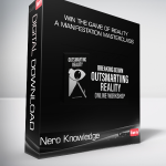 Nero Knowledge - Win The Game Of Reality - A Manifestation Masterclass