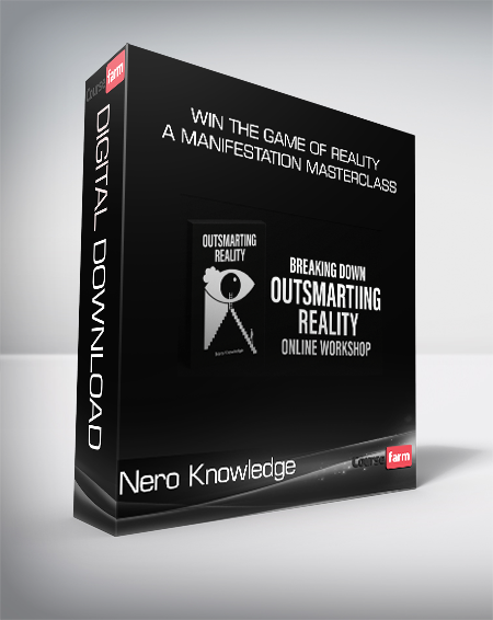 Nero Knowledge - Win The Game Of Reality - A Manifestation Masterclass