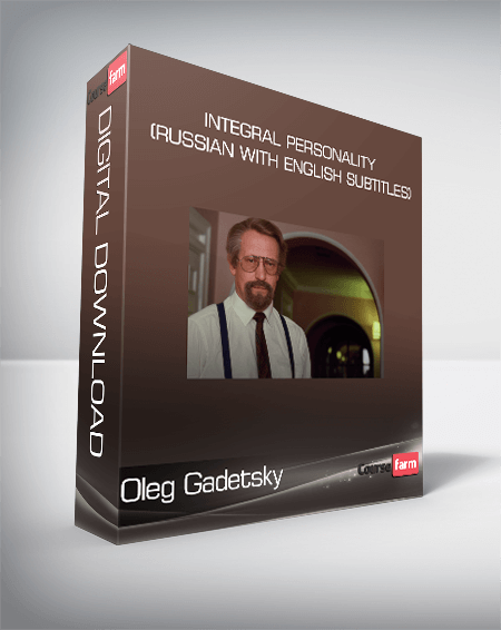 Oleg Gadetsky - Integral Personality (Russian with English Subtitles)