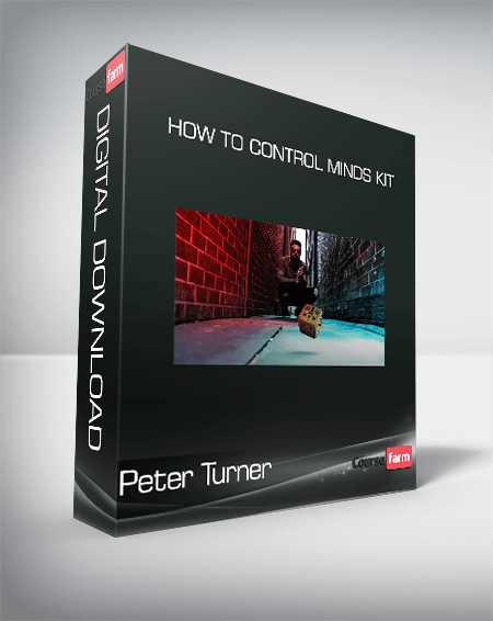 Peter Turner - How to Control Minds Kit