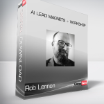 Rob Lennon - AI Lead Magnets + Workshop