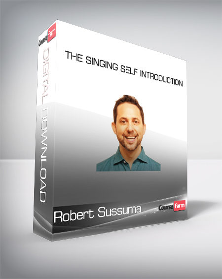 Robert Sussuma - The Singing Self Introduction