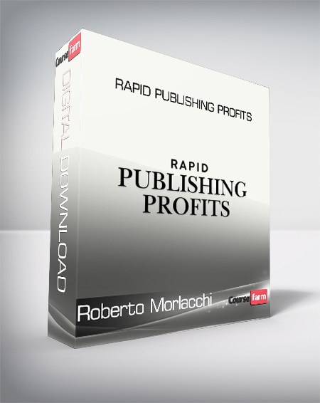 Roberto Morlacchi - Rapid Publishing Profits