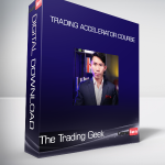 The Trading Geek - Trading Accelerator Course