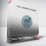 Tplus Two Holdings - Full Bundled Course