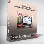 Trading Educators - Money Master Advanced Strategies Webinar