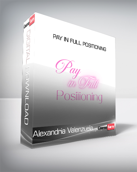 Alexandria Valenzuela - Pay in Full Positioning