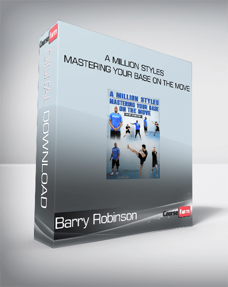 Barry Robinson - A Million styles-Mastering Your Base On The Move