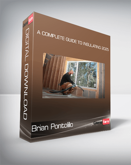 Brian Pontolilo - A Complete Guide to Insulating 2025