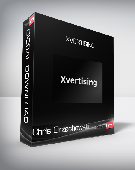 Chris Orzechowski - Xvertising