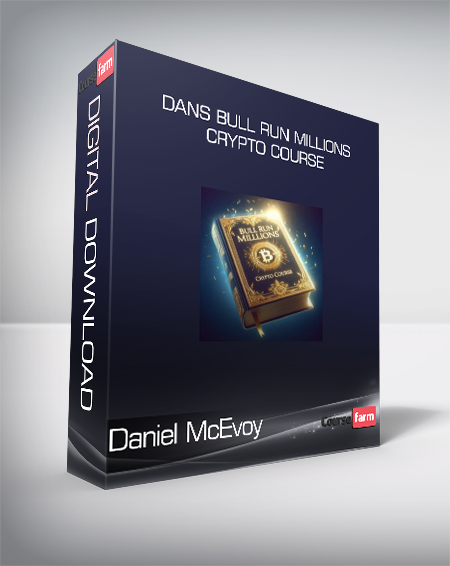 Daniel McEvoy - Dans Bull Run Millions Crypto Course