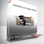 Dr. Erin - Apprentice E4 Trauma Method