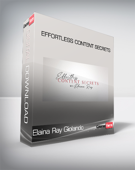 Elaina Ray Giolando - Effortless Content Secrets