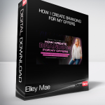 Elley Mae - How I Create Branding For My Offers