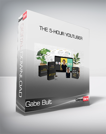 Gabe Bult - The 5-Hour YouTuber