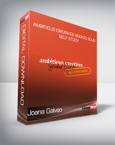 Joana Galvao - Ambitious Creatives Booked Solid Self Study