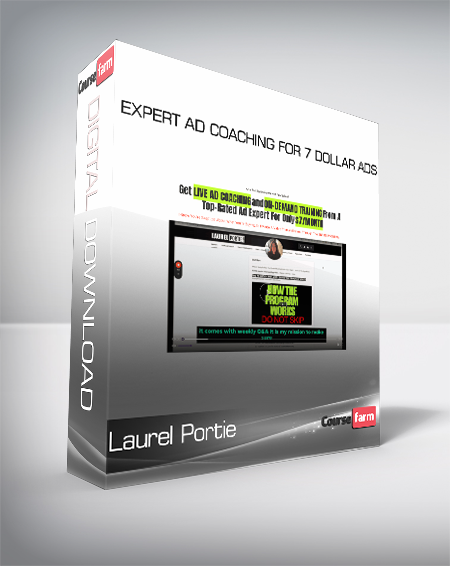 Laurel Portie - Expert Ad Coaching For 7 Dollar Ads