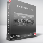 Lois Mac - The Obvious Choice