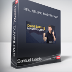 Samuel Leeds - Deal Selling Masterclass