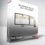 Teal Swan - Relationship Vault 2.0 + Self Love Course