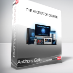 Anthony Gallo - The Ai Creator Course
