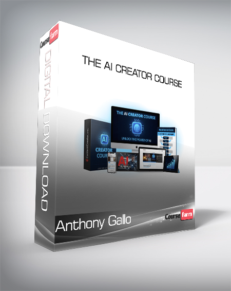 Anthony Gallo - The Ai Creator Course
