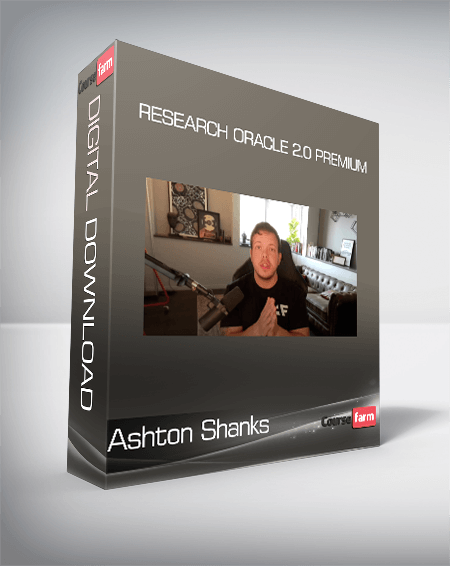 Ashton Shanks - Research Oracle 2.0 Premium