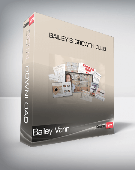 Bailey Vann - Bailey’s Growth Club