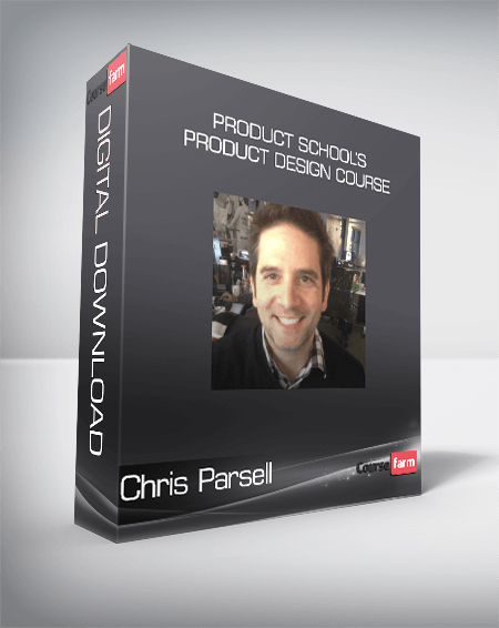 Chris Parsell - Product School’s Product Design Course