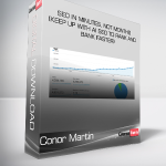 Conor Martin - SEO in Minutes, Not Months (Keep up with AI SEO to Rank and Bank faster)