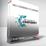 David Morin - Self-Conscious to Confident