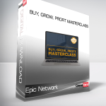 Epic Network - Buy, Grow, Profit Masterclass