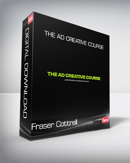 Fraser Cottrell - THE AD CREATIVE COURSE