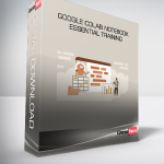 Google Colab Notebook Essential Training