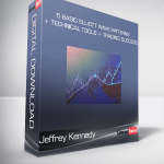 Jeffrey Kennedy - 5 Basic Elliott Wave Patterns + Technical Tools = Trading Success