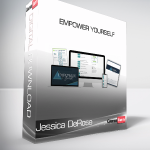 Jessica DeRose - Empower Yourself