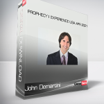 John Demartini - Online - Prophecy I Experience USA Apr 2021