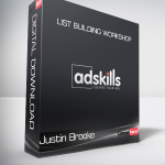 Justin Brooke - List Building Workshop