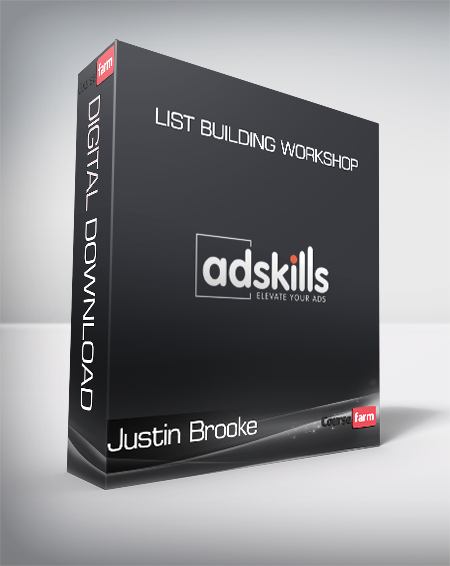 Justin Brooke - List Building Workshop